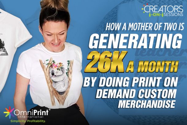 How a mother of two is generating 26k a month by doing print on demand custom merchandise