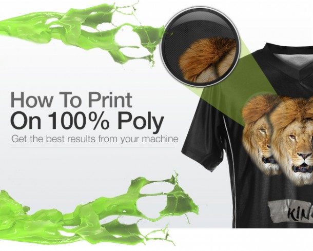 Tips For Printing On 100% Poly