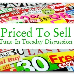 Tune-In Tuesday: Priced to Sell
